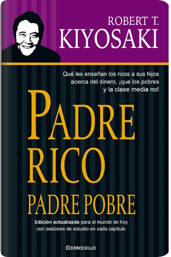 Padre Rico, Padre Pobre — Robert Kiyosaki